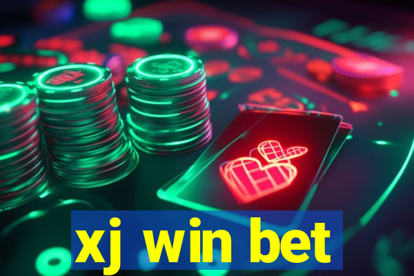 xj win bet